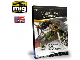 MIG Librairie 6030 Modelling School - Initiation aux vieillissement des avions en Anglais