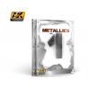 Ak interactive livre Learning Series AK507 Metallics - Métalisé Volume 1 En Anglais