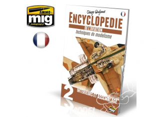 MIG magazine 6071 Encyclopédie des Avions Techniques de modélisation Volume 2 Interieurs et Assemblage en Français