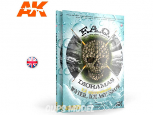 Ak Interactive livre AK8050 FAQ Dioramas 1.2 Eau - Glace et Neige en Anglais par Ruben Gonzalez