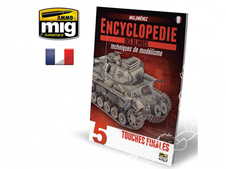 MIG magazine 6174 Encyclopedie des techniques de modelisme des blindes Vol. 5 - Touches finales en Français