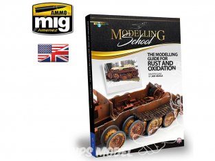 MIG Librairie 6098 Modelling School - Guide de modélisme pour la rouille et l'oxydation en Anglais