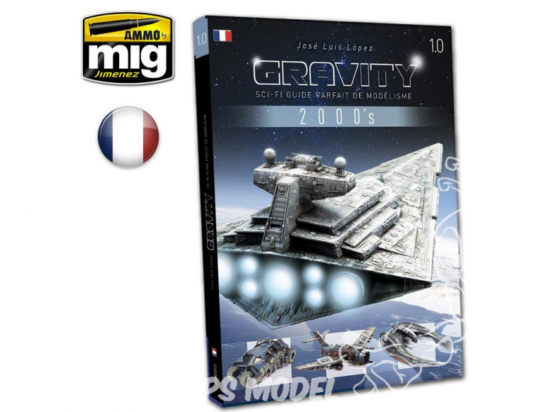 MIG Librairie 6112 GRAVITY 1.0 - SCI FI GUIDE PARFAIT DE MODÉLISME en Français