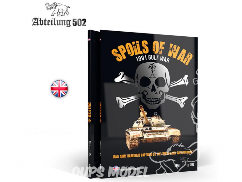 ABTEILUNG502 livre 710 Spoils of War 1991 Gulf War par Jean-Jacques Labrot en Anglais