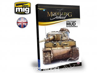 MIG Librairie 6210 Modelling School - Comment réaliser de la boue sur vos maquettes en Anglais