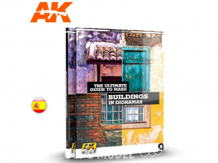 Ak Interactive livre Learning Series 9 AK257 Guide Ultime Comment faire des Batiments de Dioramas en Espagnol