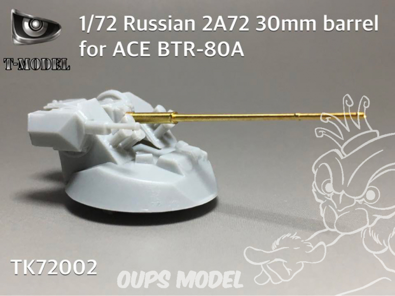 T-Model TK72002 2a72 30mm Affut de canon pour ace BTR-80A 1/72