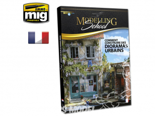 MIG Librairie 6217 Modelling School - Comment construire des dioramas urbains en Français