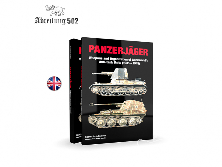 Ak Interactive livre AK751 PANZERJÄGER Armes et organisation des unités antichars de la Wehrmacht (1935-1945) en Anglais