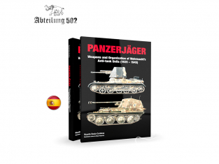 Ak Interactive livre AK752 PANZERJÄGER Armes et organisation des unités antichars de la Wehrmacht (1935-1945) en Espagnol