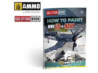 MIG Librairie 6523 Solution Book - Comment peindre Avions US Navy WWII Français (Multilangues)