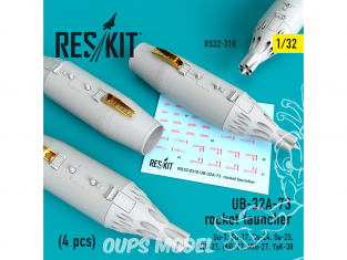 ResKit kit RS32-0310 Lance-roquettes UB-32A-73 4 pieces Su-7,Su-17,Su-24,Su-25,MiG-21,MiG-23,MiG-27,YaK-38 1/32