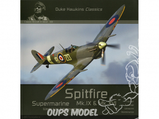 Librairie HMH Publications C001 Classic Aircraft in Detail Spitfire Supermarine Mk.IX et Mk.XVI