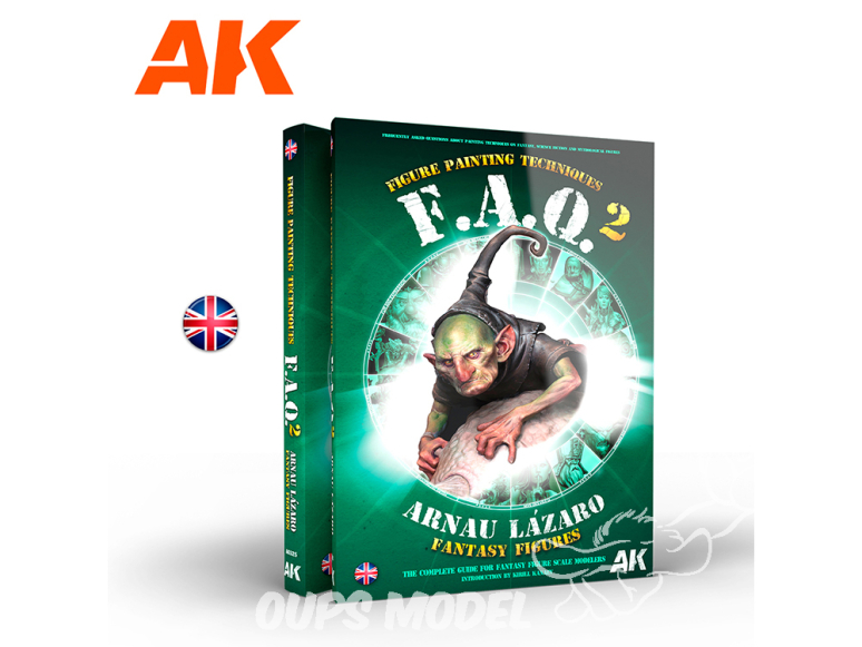 Ak Interactive livre AK525 FAQ 2 TECHNIQUES DE PEINTURE DES FIGURES FANTASTIQUES par ARNAU LÁZARO en Anglais