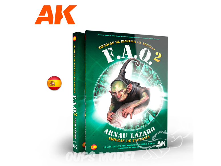 Ak Interactive livre AK526 FAQ 2 TECHNIQUES DE PEINTURE DES FIGURES FANTASTIQUES par ARNAU LÁZARO en Espagnol