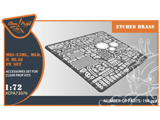 Clear Prop kit d'amelioration avion CPA72076 Photodécoupe MiG-23ML, MLD, P, MLAE PE pour kits CP 1/72