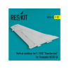 ResKit kit d'amelioration avion RSU32-0089 Stabilisateur vertical pour F-105G "Thunderchief" pour kit Trumpeter 02202 1/32