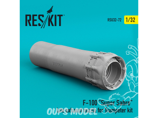 ResKit kit d'amelioration Avion RSU32-0072 Buse d'échappement tardive F-100 "Super Sabre" pour kit Trumpeter 1/32