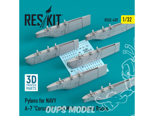 ResKit kit armement Avion RS32-0439 Pylônes pour NAVY A-7 "Corsair II" avec supports à bombes MAU-11 impression 3D 1/48