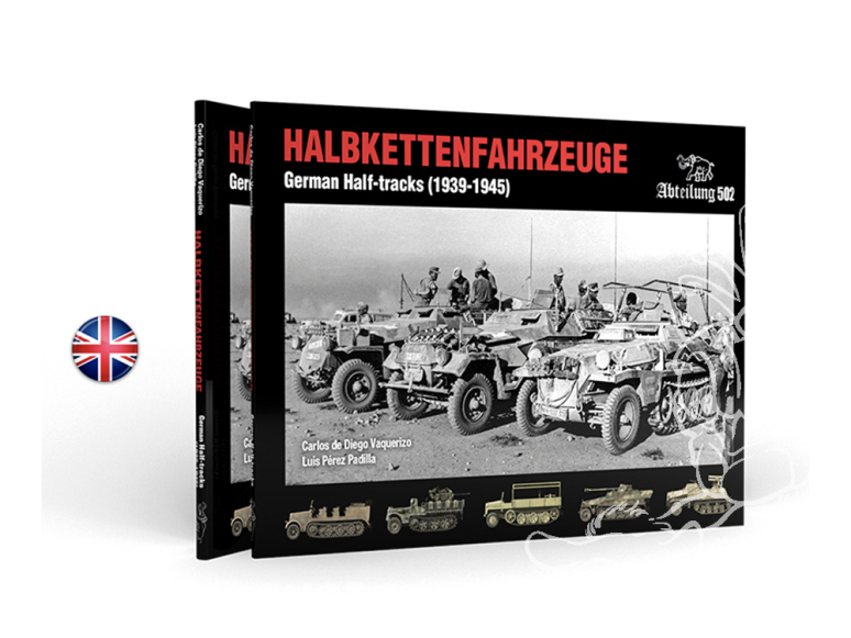 Abteilung 502 livre ABT758 HALBKETTENFAHRZEUGE – SEMI CHENILLE ALLEMANDES (1939-1945) en Anglais