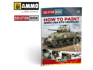 MIG Librairie 6528 Solution Book - Comment peindre des véhicules Americains de la WWII en Europe en Français (Multilangues)