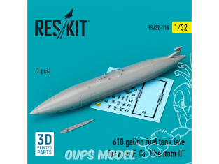 ResKit amelioration RSU32-0116 Réservoir de carburant de 610 gallons late pour le F-4 (F, G) Phantom II imprimé en 3D 1/32