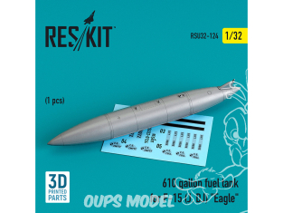 ResKit amelioration RSU32-0124 Réservoir de carburant de 610 gallons pour F-15 (J, DJ) « Eagle » imprimé en 3D 1/32