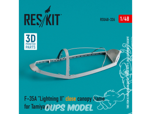 ResKit amelioration RSU48-0326 Cadre de verrière fermé F-35A "Lightning II" pour kit Tamiya imprimé en 3D 1/48