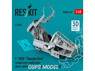 ResKit Avion RSU48-0349 Modification précoce cockpit F-105D Thunderchief Édition base décalco 3D HobbyBoss Imprimé en 3D 1/48