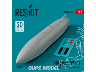 ResKit avion RSU48-0410 Réservoir de carburant FPU-11 de 480 gallons pour F/A-18E, F, G Super Hornet 1 pièce imprimé en 3D 1/48