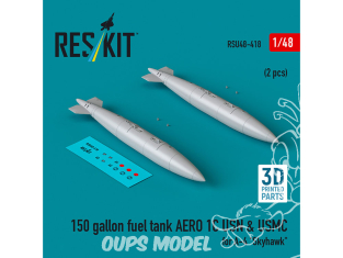 ResKit avion RSU48-0418 Réservoir carburant de 150 gallons AERO 1C USN USMC 2 pièces pour A-4 SKYHAWK imprimé en 3D 1/48