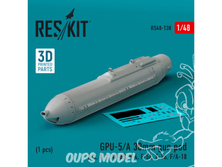 ResKit kit armement Avion RS48-0138 GPU-5/A 30MM GUN POD 1 PCS IMPRIMÉ EN 3D 1/48