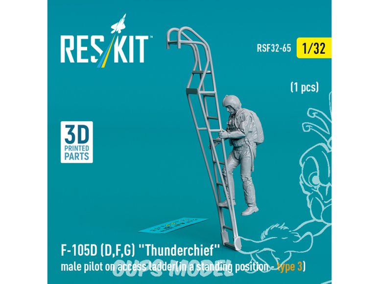 ResKit Figurine RSF32-0065 Pilote F-105D Thunderchief sur échelle d'accès position debout type 3 1p imprimée 3D 1/32