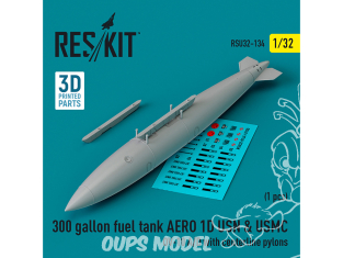 ResKit amelioration RSU32-0134 Réservoir carburant 300 gallons AERO 1D USN & USMC OV-10A/D avec pylônes centraux 3D 1/48