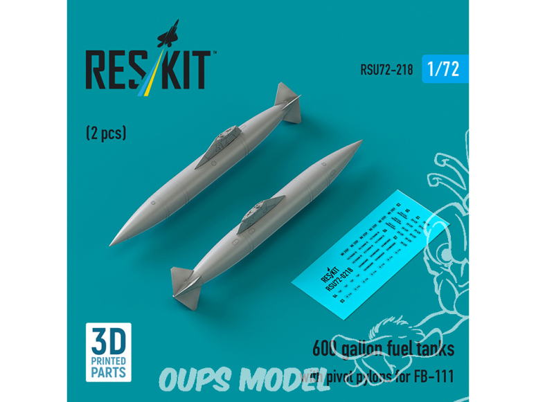 ResKit avion RSU72-0218 Réservoirs de carburant 600 gallons avec pylônes pivotants pour FB-111 2pièces imprimées en 3D 1/72