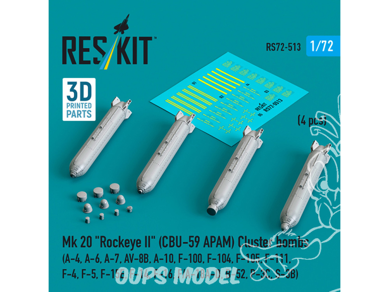 ResKit kit armement Avion RS72-0513 Bombes à fragmentation Mk 20 « Rockeye II » CBU-59 APAM, 4 pièces imprimées en 3D 1/72