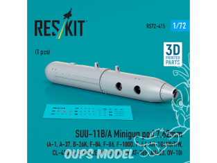ResKit kit armement Avion RS72-0415 SUU-11B/A MINIGUN POD 7,62MM 1 PIÈCE IMPRIMÉE EN 3D 1/72
