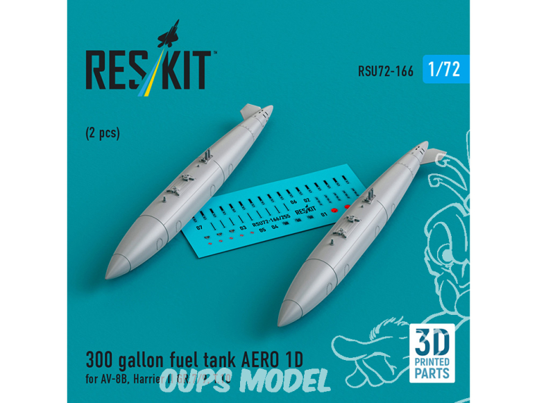 ResKit avion RSU72-0166 Réservoir de carburant AERO 1D de 300 gallons pour AV-8B, Harrier II GR.7/9 T.10, 2 pièces 3D 1/72