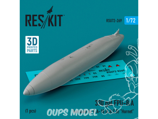 ResKit avion RSU72-0269 Réservoir de carburant FPU-8/A de 330 gallons pour F/A-18A, B, C, D « Hornet » 1 pièce 3D 1/72