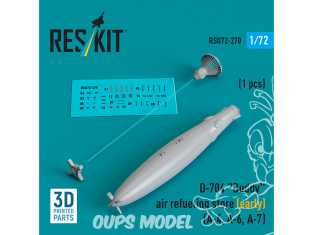 ResKit avion RSU72-0270 D-704 « Buddy » ravitaillement en vol précoce 1 pièces A-4, A-6, A-7 3D 1/72