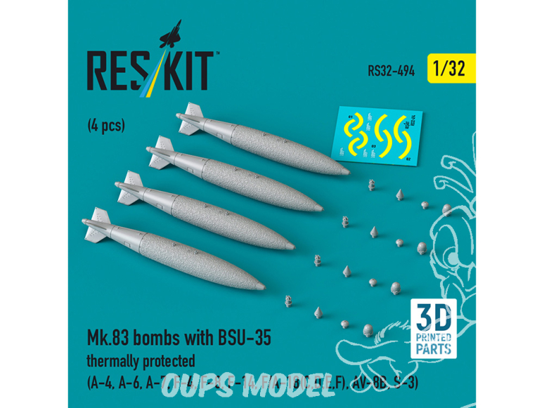 ResKit kit armement Avion RS32-0494 Bombes Mk.83 avec BSU-35 protégées thermiquement, 4 pièces en 3D 1/32