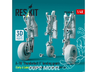 ResKit avion RSU48-0540 Trains d'atterrissage A-10 Thunderbolt II Early & Late avec roues pour kit GWH imprimé en 3D 1/48