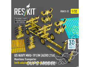 ResKit kit RSK32-0022 Transporteur de munitions MHU-191/M AERO 21A US NAVY et adaptateurs missiles Flotte de porte-avions 1/32