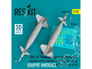ResKit kit RS32-0575 Bombes guidées laser GBU-10 « Paveway I » avec dérive BSU-37/B et aile BSU-3A/B vitesse lente 1/32