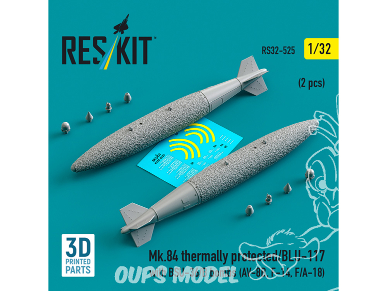 ResKit kit RS32-0525 Mk.84 protégé thermiquement/BLU-117 avec bombes BSU-36/B 1/32