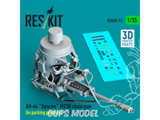 ResKit RSU35-0073 Mitrailleuse M230 pour AH-64 Apache en position parking imprimée en 3D kit Trumpeter 1/35
