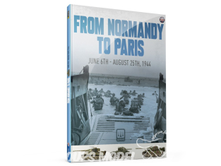 MIG Librairie 6321 From Normandy to Paris June 6th - August 25th 1944 en Anglais