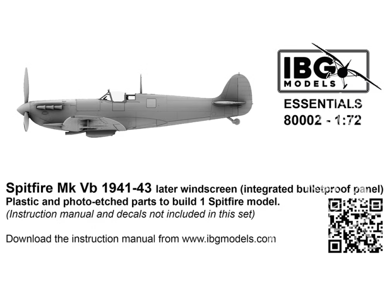 IBG maquette avion 80002 L'ESSENTIEL ! Spitfire Mk Vb 1941-43 Pare-brise Late panneau pare-balles intégré1/72