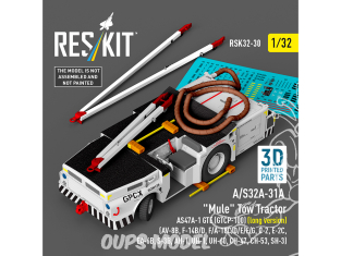 ResKit kit RSK32-0030 Kit imprimée en 3D du tracteur de remorquage Mule A/S32A-31A AS47A-1 GTE GTCP-100 version longue 1/32