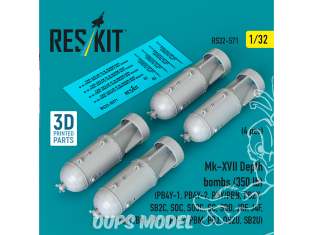 ResKit kit RS32-0571 Bombes de profondeur Mk-XVII 350 lb, 4 pièces, imprimées en 3D 1/32